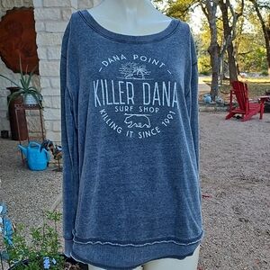 KILLER DANA SURF SHOP Dana Point CALI "Killing It Since 1991" Soft Sweatshirt M
